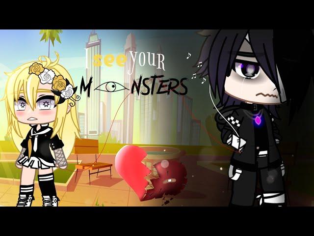 I see your monsters ||GCMV|| (By: Katie Sky) シ