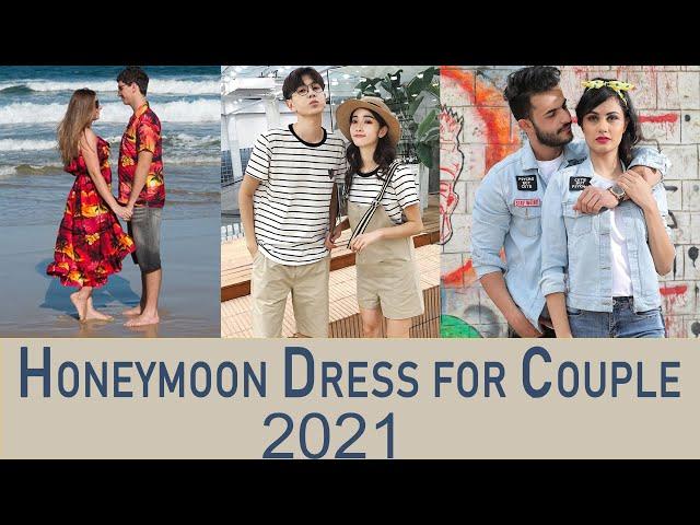 Honeymoon Dresses for Couple 2021 - Honeymoon Dress Ideas 2021