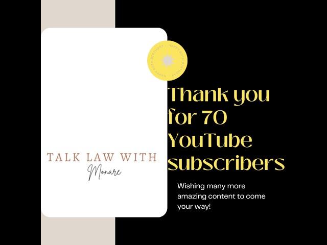 TALK LAW WITH Monare- 70 Subscribers!!! Celebrate small wins. Go for big ones