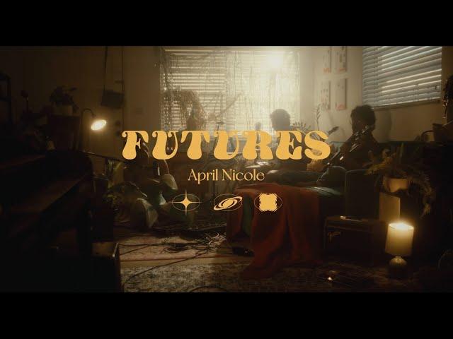 "Futures" April Nicole: Living Room Sessions