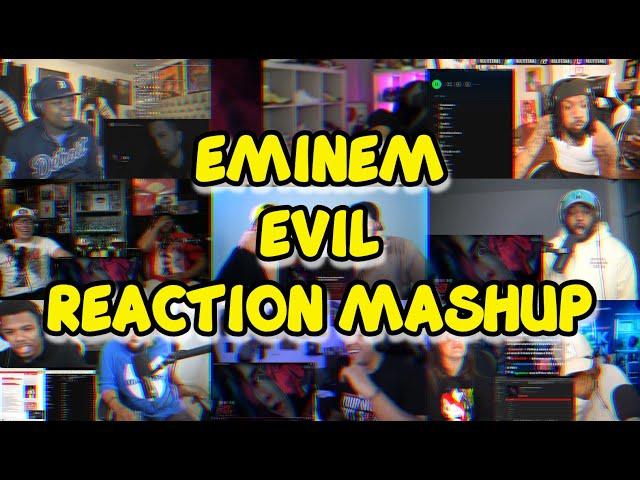 Eminem - Evil | UNCUT REACTION MASHUP