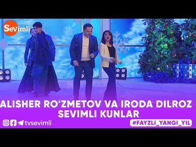 ALISHER RO'ZMETOV VA IRODA DILROZ - SEVIMLI KUNLAR