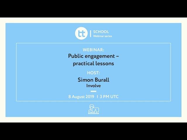 Webinar: Public engagement – practical lessons