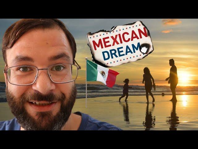 The New American Dream is to Move to Mexico 