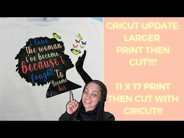 CRICUT LARGE PRINT THEN CUT?!? | 11X17 PRINT THEN CUT WITH CRICUT | FOR BEGINNERS!