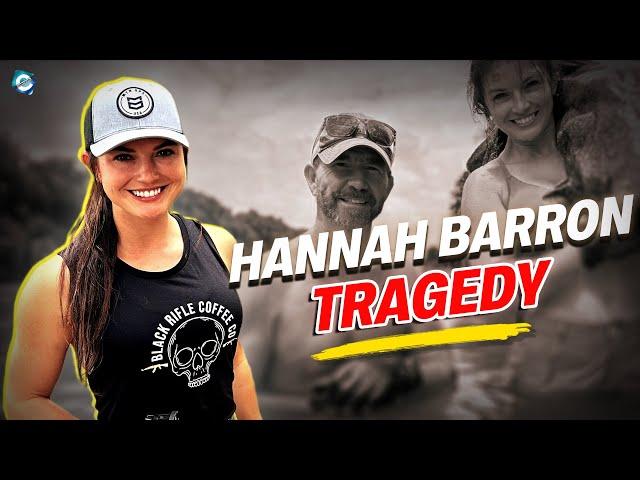 What happened to Hannah Barron's Dad?