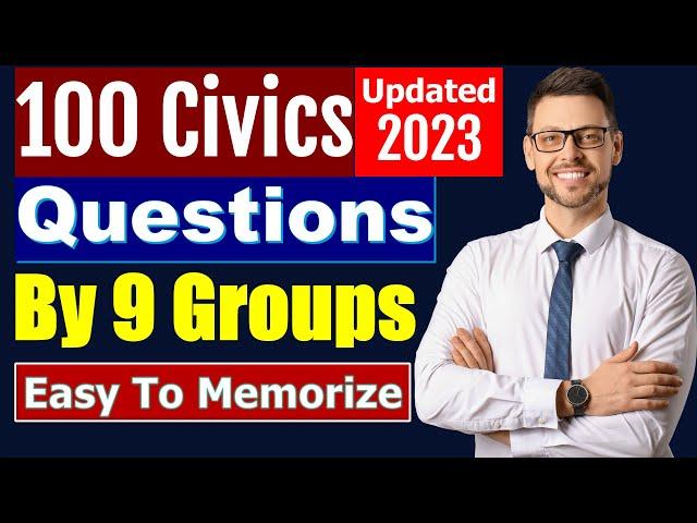 100 Civics Questions 2023 by 9 Groups for the US Citizenship interview (2008 Version, easy to learn)