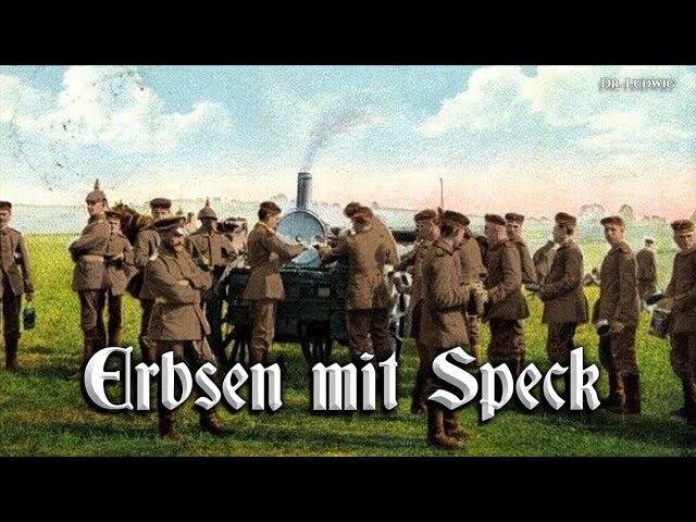 Erbsen mit Speck [German soldier song][+English translation]