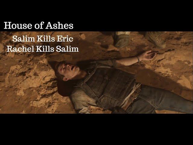 House Of Ashes Salim Kills Eric, Rachel Kills Salim