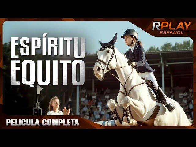 ESPÍRITU EQUITO | ROMANTICA | RPLAY PELICULA COMPLETA EN ESPAÑOL LATINO