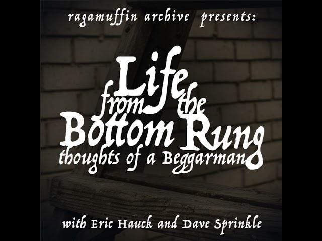 Ep. 2: Crazy Left Turns | Life from the Bottom Rung: Thoughts of a Beggarman