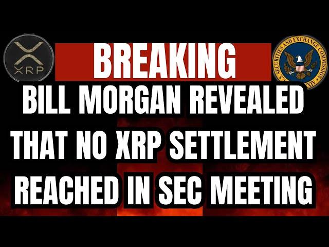 No Settlement in Ripple vs SEC Lawsuit? Expert Bill Morgan Busts the Hype #bitcoin #crypto