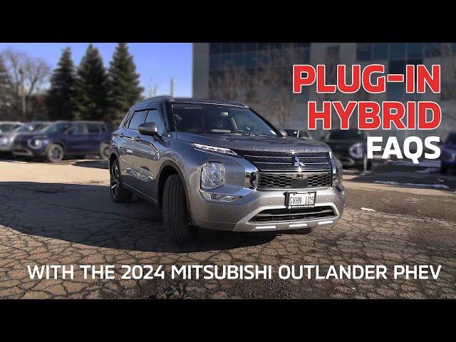 FAQ about Plug-In Hybrids with the 2024 Mitsubishi Outlander PHEV