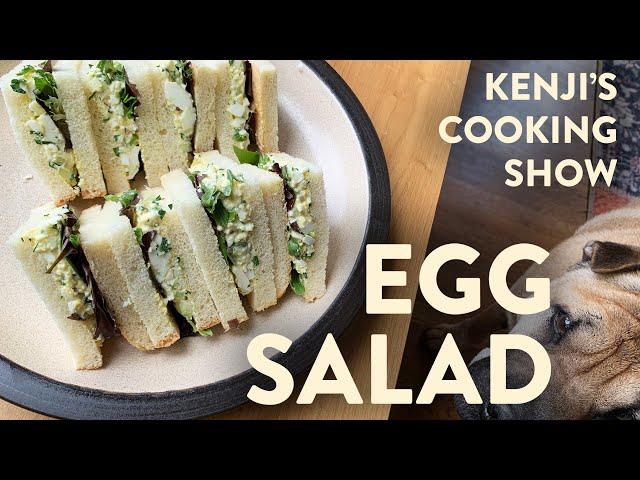 Good Egg Salad | Kenji’s Cooking Show