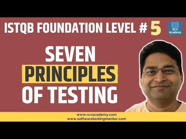 ISTQB Foundation Level #5 - Seven Testing Principles