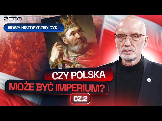 CZY POLSKĘ STAĆ NA NIEPODLEGŁOŚĆ OD RZESZY I RUSKIEGO KAGANATU? IMPERIUM CHROBREGO I JEGO CENA