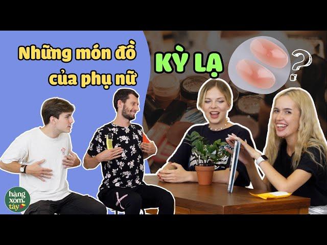 Test độ hiểu phụ nữ Việt  Tưởng vậy mà không phải vậy  | HÀNG XÓM TÂY