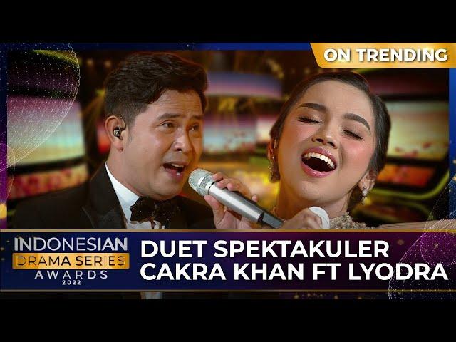 Cakra Khan Feat Lyodra - Seluruh Cinta | INDONESIAN DRAMA SERIES AWARDS