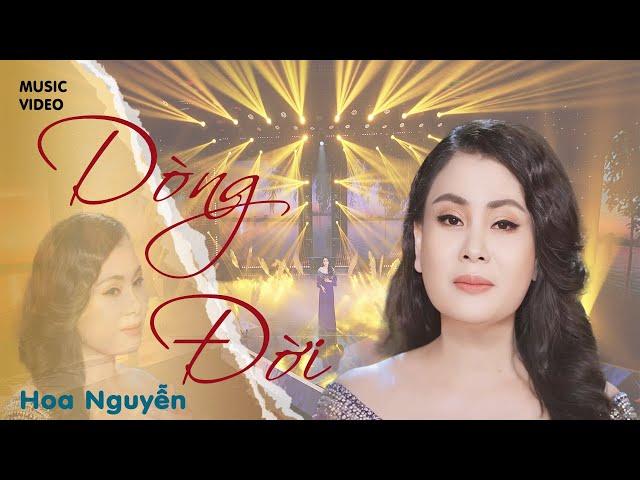 Dòng Đời | Hoa Nguyễn