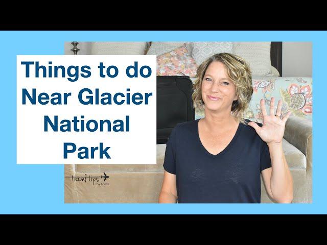 5 Things to Do Near Glacier National Park (Montana)