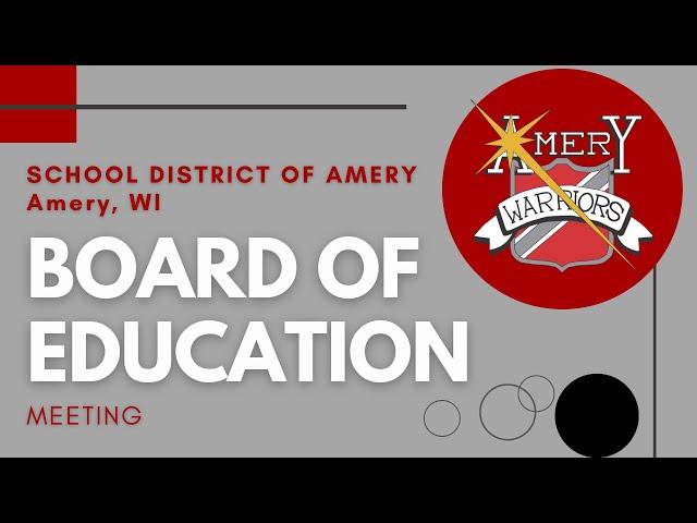Amery Board of Ed regular meeting 06-24-2024