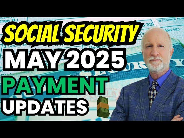 Social Security Checks - MAY 2025 Payment Schedule UPDATES Former SSA Insider