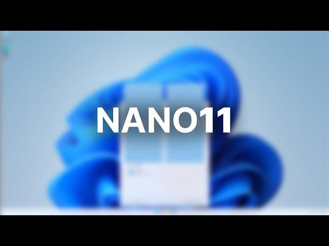 A Competitor to Tiny11? - Nano11 Installation and Overview