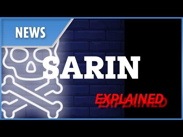 Sarin Gas: the highly toxic chemical weapon that can kill people in minutes