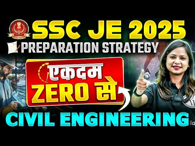 SSC JE 2025 | Civil Engineering Students कैसे करे Preparation SSC JE के लिए ? | Beginner Strategy