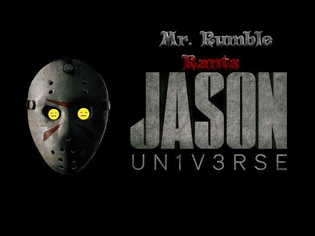 Mr. Rumble Rants: The Jason Universe Announcement
