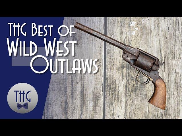 Best of The History Guy: Outlaws of the Wild West