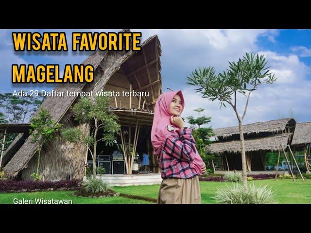 29 DAFTAR TEMPAT WISATA DI MAGELANG TERBARU 2021 | GALERI WISATAWAN