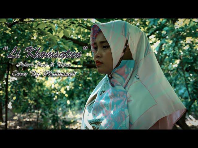 LI KHOMSATUN - MUHIMMAH | COVER CMtv Multimedia