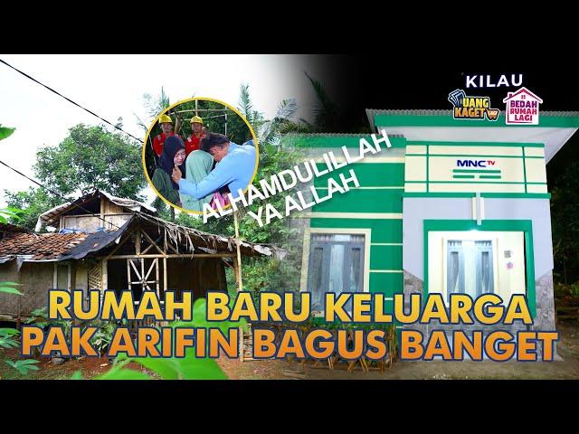 Rumah Keluarga Pak Arifin Sudah Selesai Dibedah | KILAU UANG KAGET & BEDAH RUMAH | (7/7)