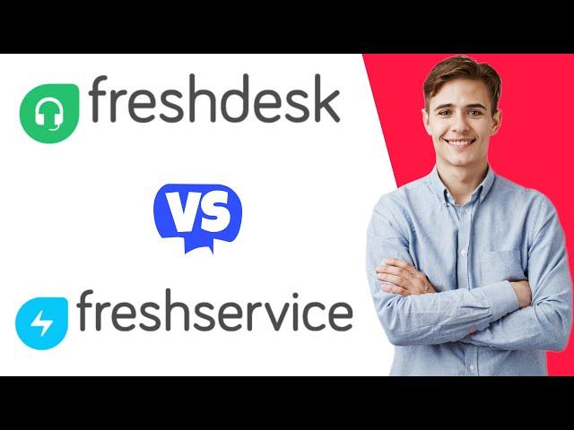 Freshdesk vs Freshservice - Which One Is Better?