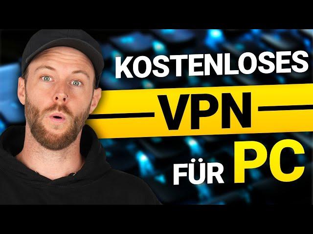Kostenloses VPN für PC | Vertraue nicht ALLEN VPNs