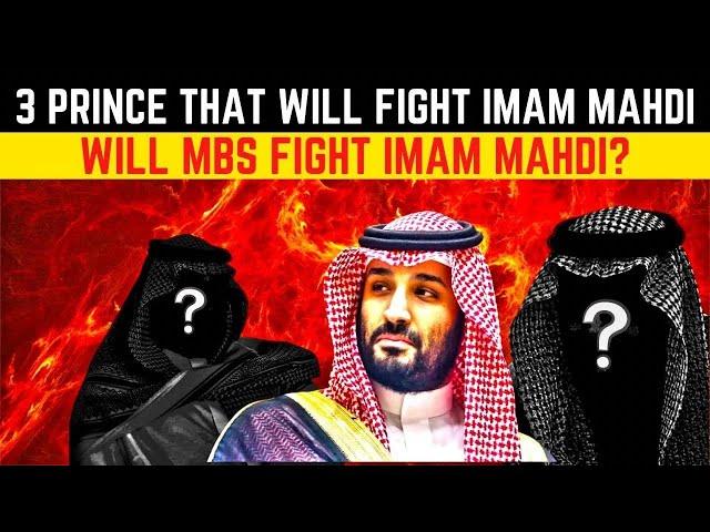 3 PRINCE THAT WILL FIGHT IMAM MAHDI