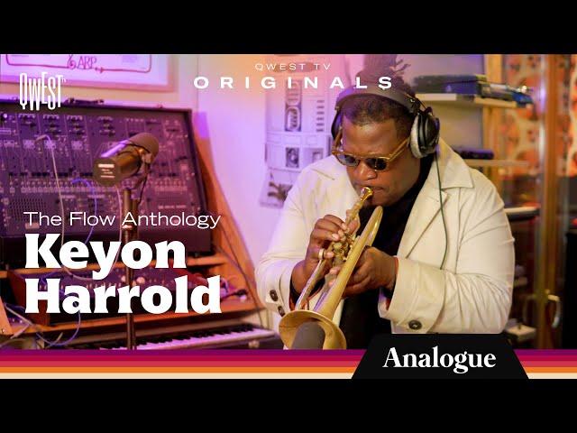 Keyon Harrold - The Flow Anthology I Analogue by Qwest TV