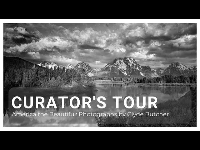 Curator's Tour: Clyde Butcher