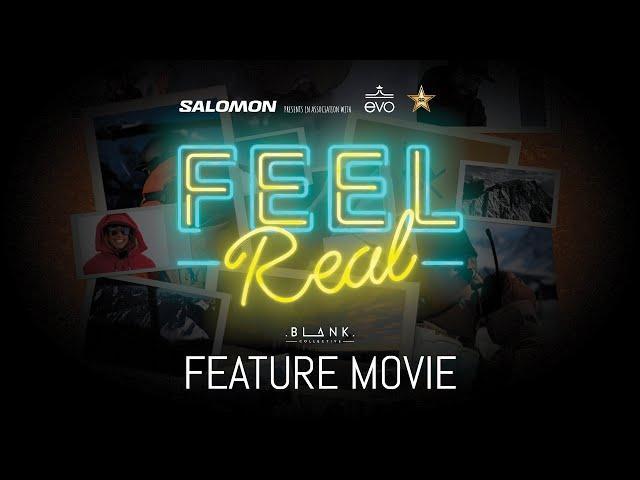 Feel Real "Feature Movie" - 4K - BLANK Collective Films