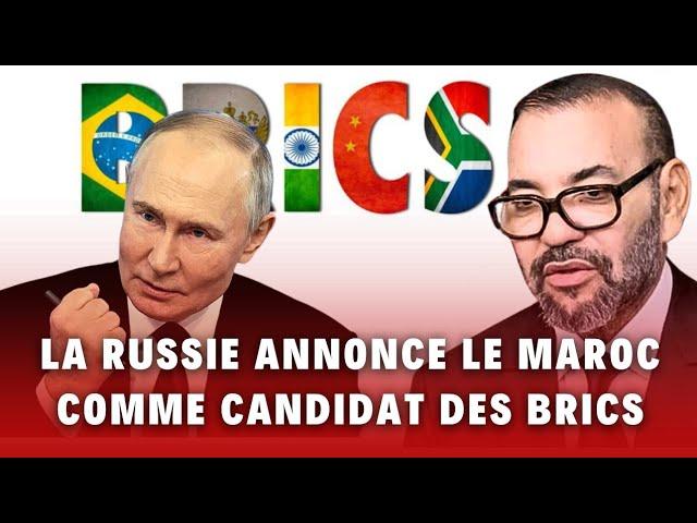 La Russie annonce le Maroc comme candidat des BRICS