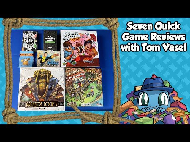 7 Quick Game Reviews with Tom