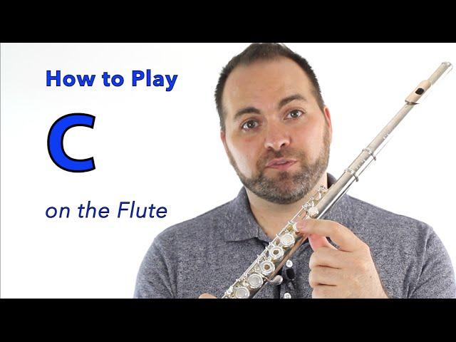 Beginner Flute Lesson 7 - How to Play C