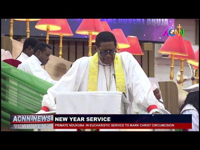 PRIMATE NDUKUBA WAS IN AN EUCHARISTIC SERVICE TO MARK CHRIST'S CIRCUMCISION