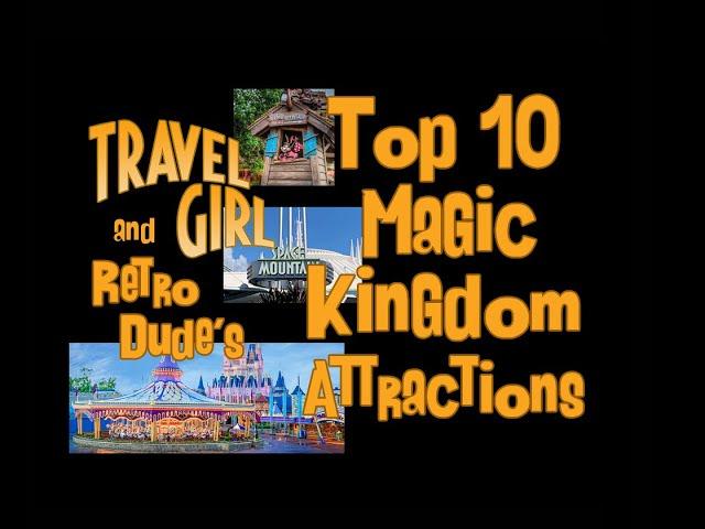 Our Top 10 Magic Kingdom Attractions