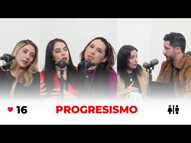 LA CRUDA VERDAD PODCAST #16 / PROGRESISMO