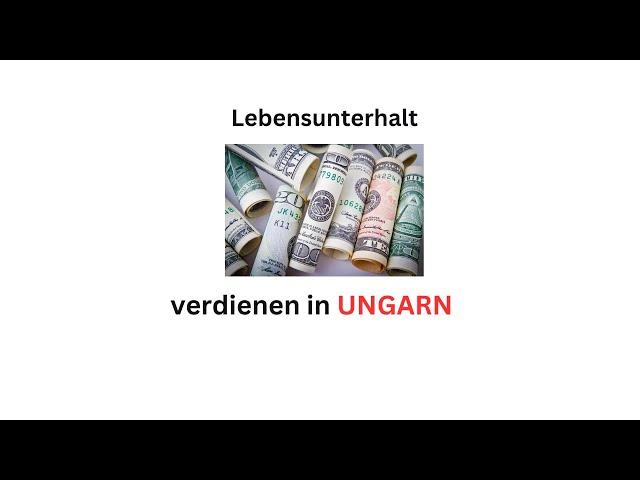 Arbeiten und Geld dazuverdienen in Ungarn