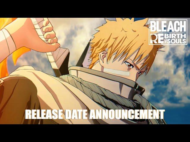 BLEACH Rebirth of Souls — Release Date Trailer