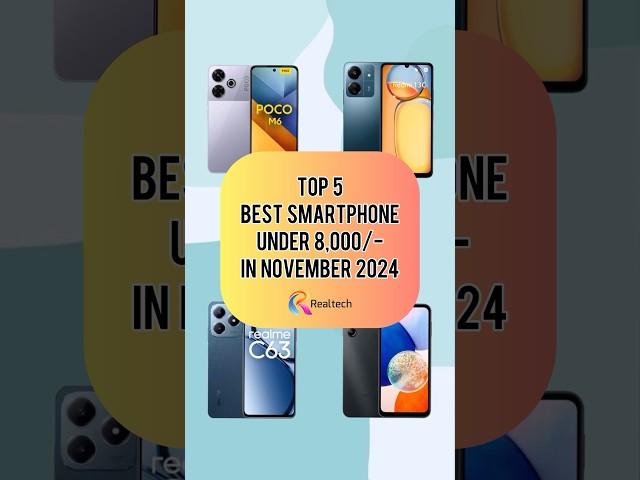 TOP 5 Best Smartphone Under 8000/- In November 2024 | Realtech