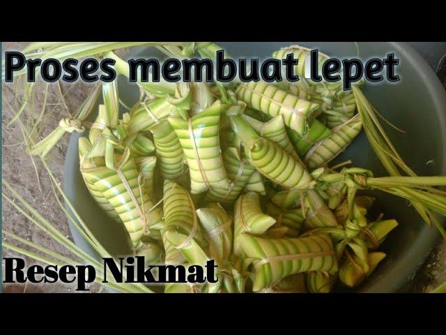 Proses membuat lepet makanan tradisional